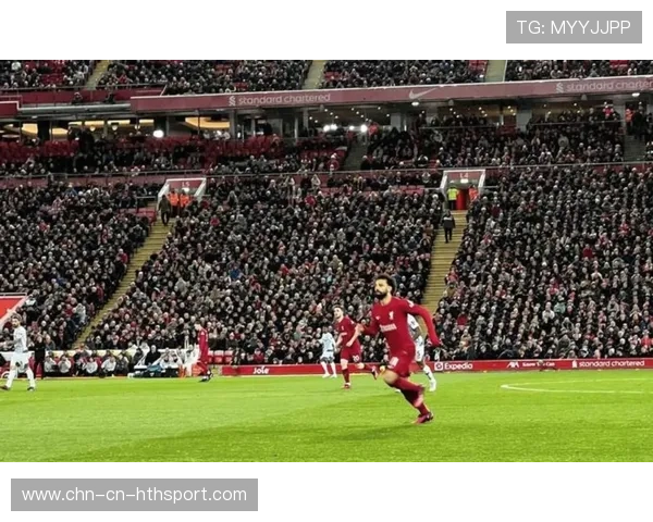 利物浦比赛推进，萨拉赫影响防线站位